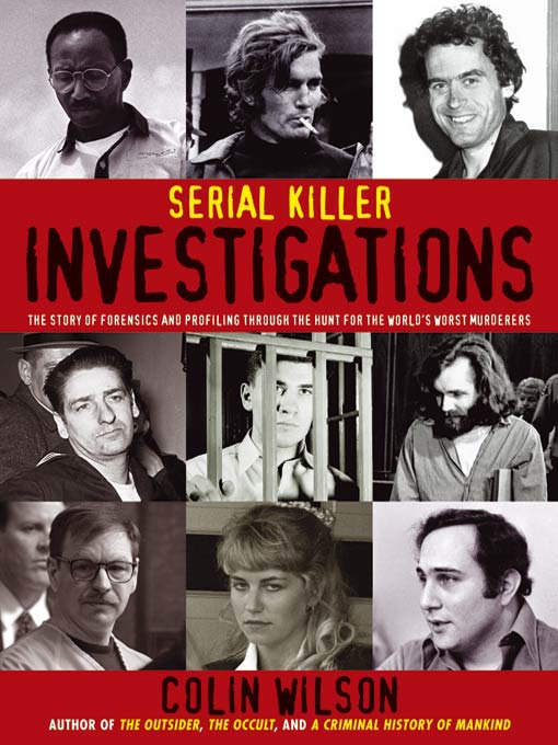Title details for Serial Killer Investigations by Colin Wilson - Available